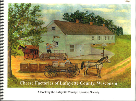Cheese Factories Of Lafayette County, Wisconsin
