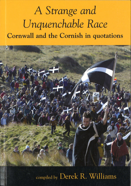 A Strange And Unquenchable Race: Cornwall and the Cornish in quoatations