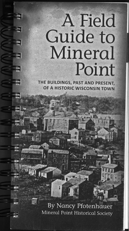 A Field Guide to Mineral Point